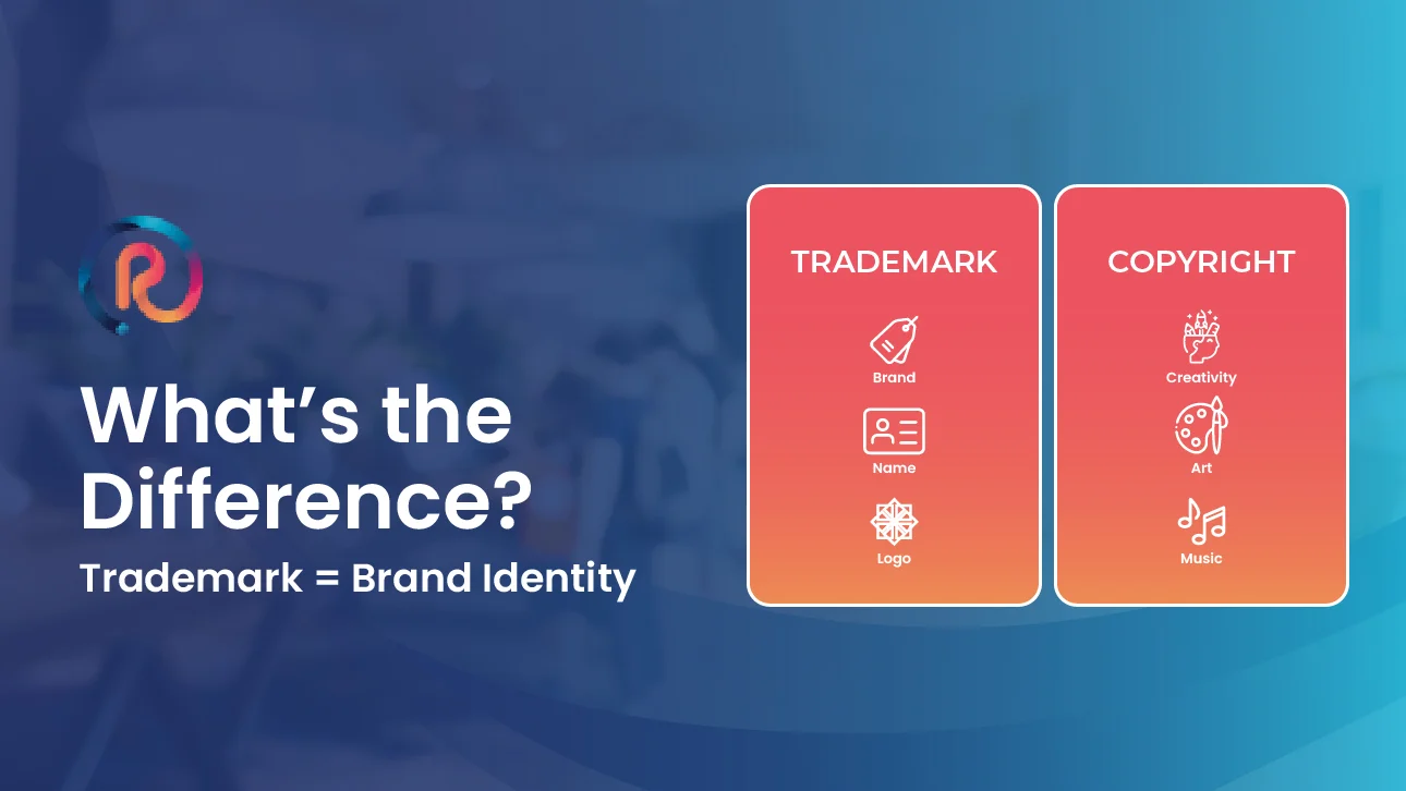 Comparison showing the difference between trademark and copyright, with trademark covering brand, name, and logo, and copyright covering creativity, art, and music